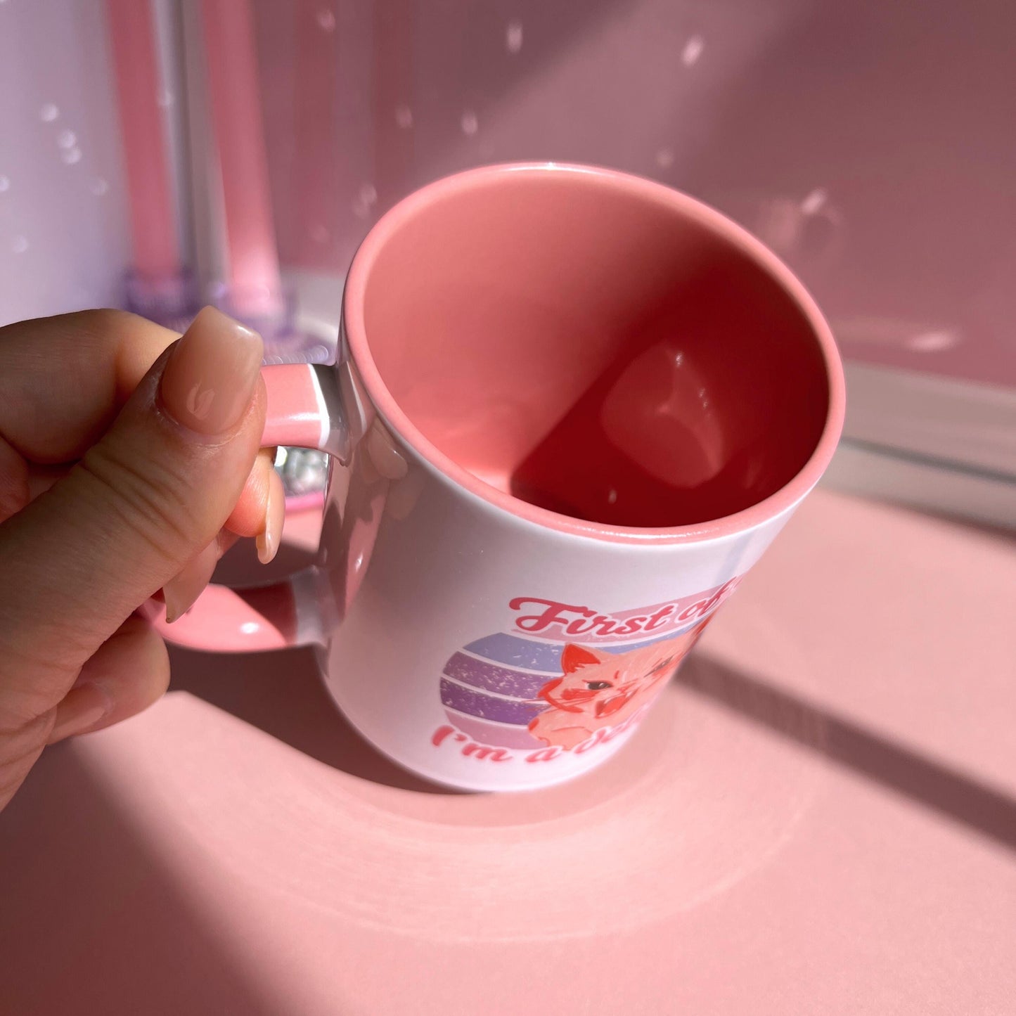 Ceramic Cat Mug - First of all i'm a delight