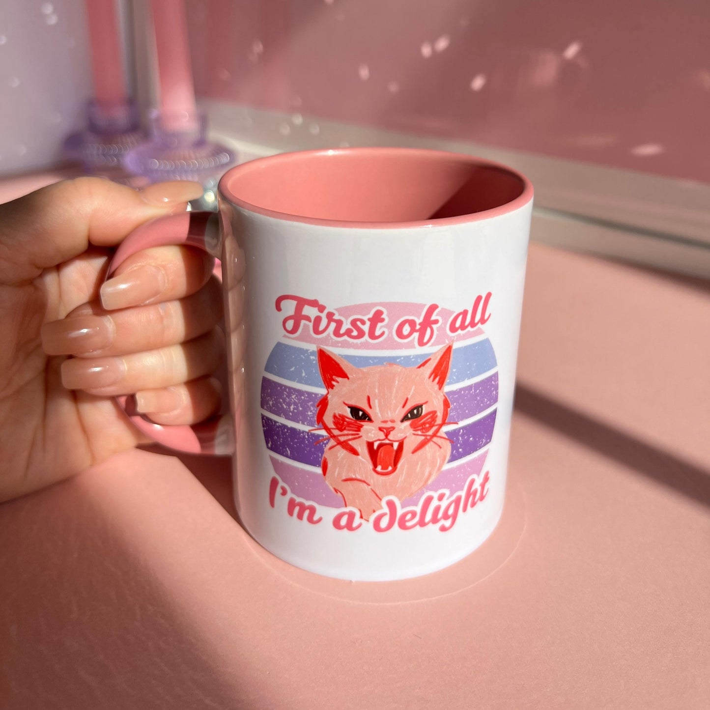 Ceramic Cat Mug - First of all i'm a delight