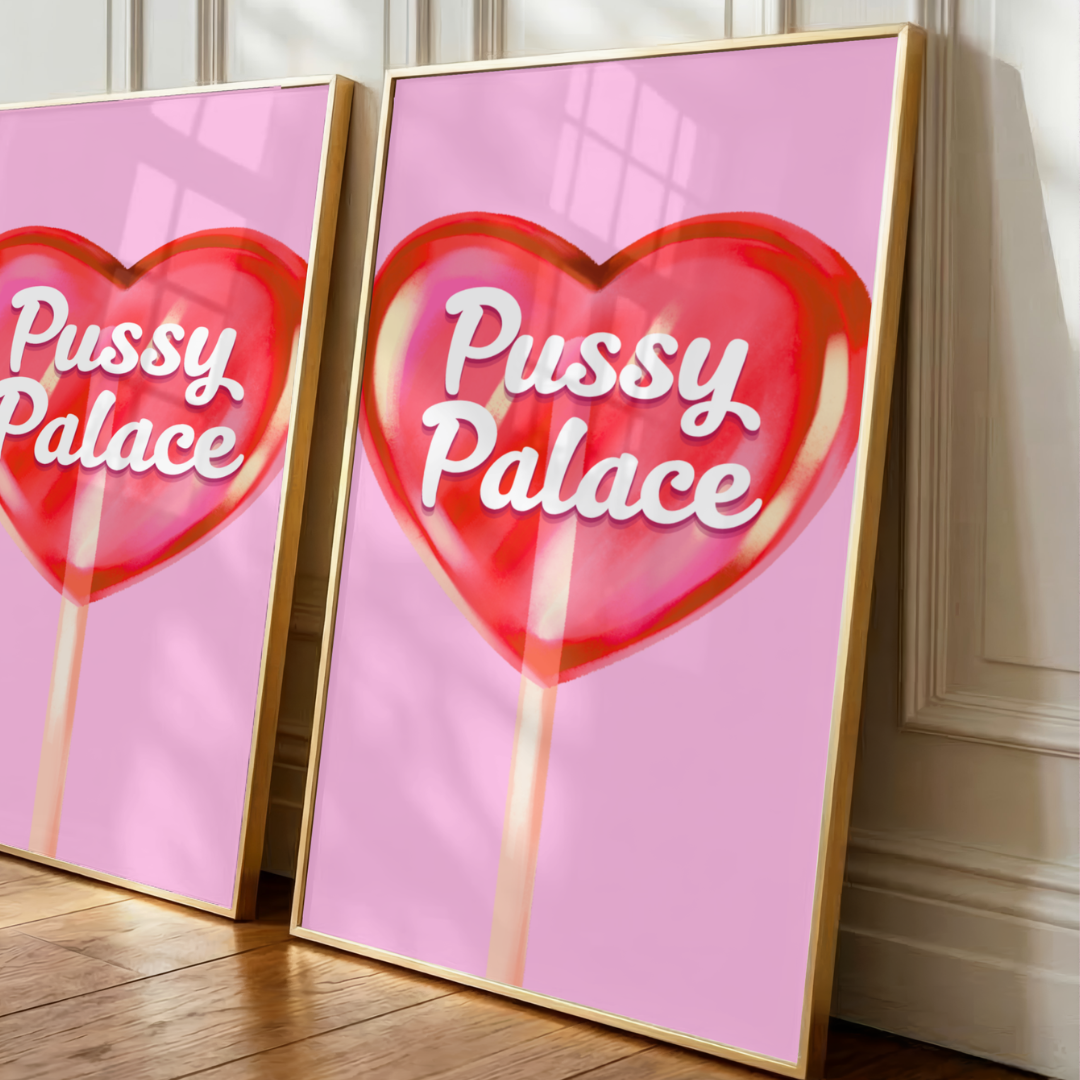 Wall Art Print - Pussy Palace - A4, A5 or A6