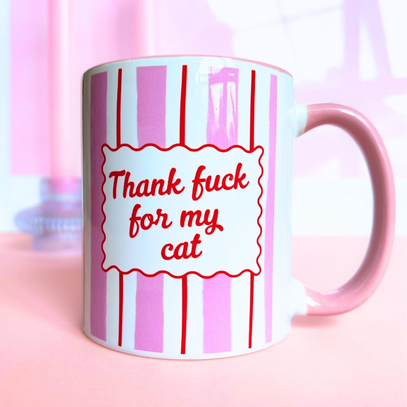 Ceramic Cat Mug - Thank Fuck For My Cat