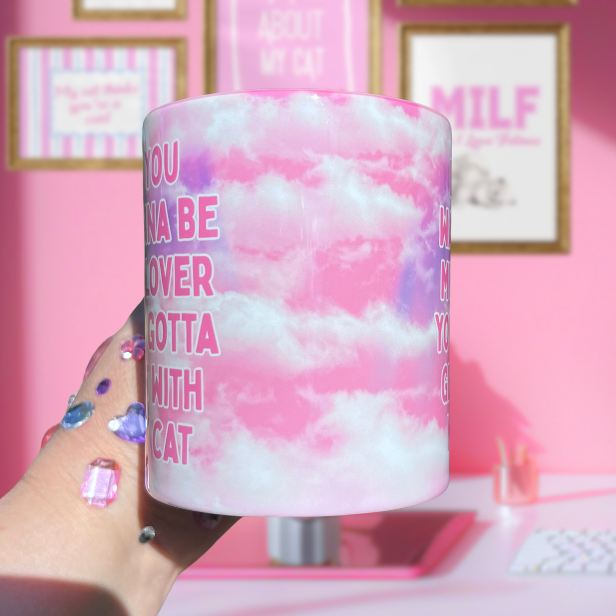 Ceramic Cat Mug - If you wanna be my lover, you gotta get with my cat
