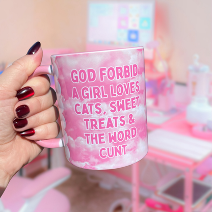 Ceramic Cat Mug - God forbid a girl loves cats, sweet treats...