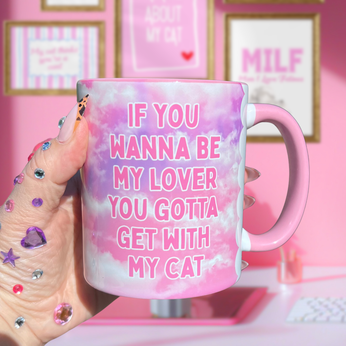 Ceramic Cat Mug - If you wanna be my lover, you gotta get with my cat