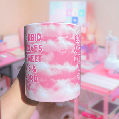 Ceramic Cat Mug - God forbid a girl loves cats, sweet treats...