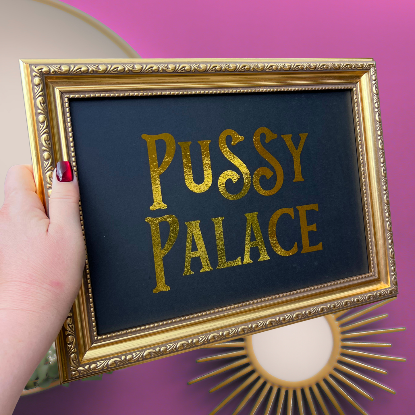 Premium Gold Foil Print - Pussy Palace - A5 or A4