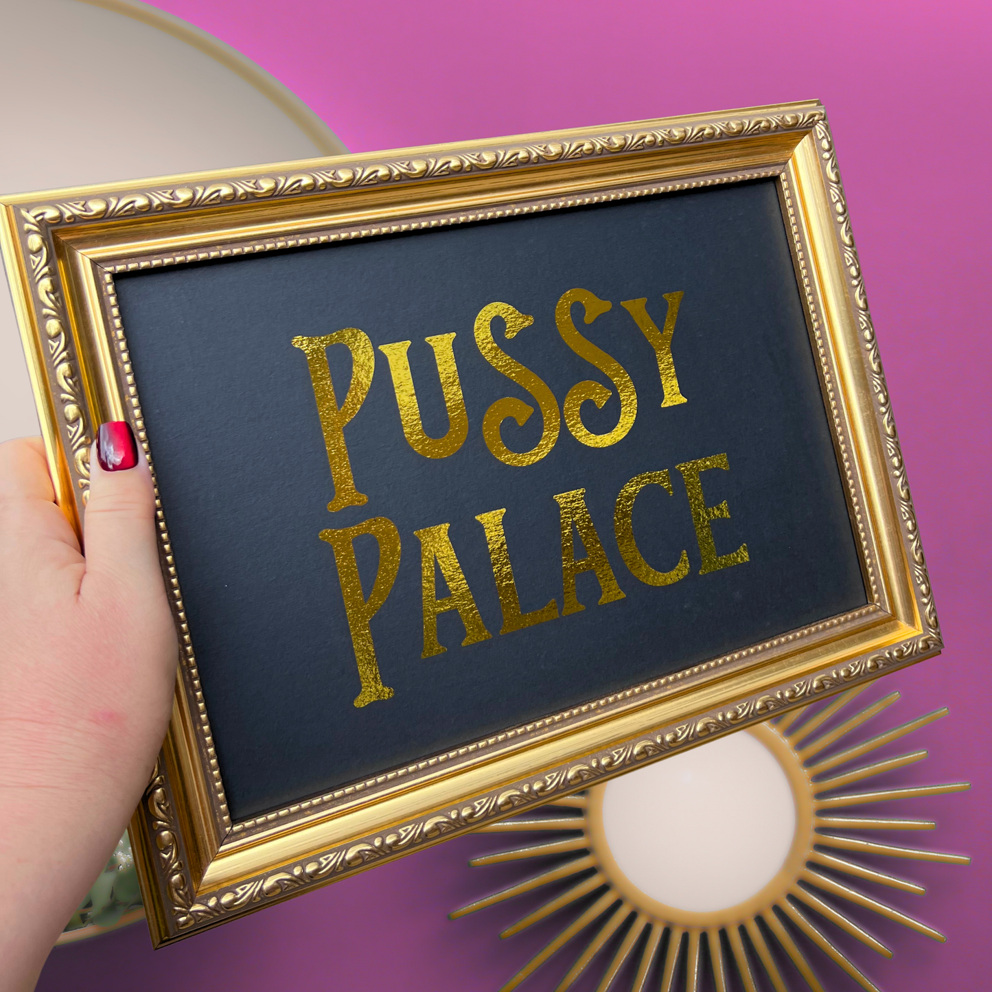 Premium Gold Foil Print - Pussy Palace - A5 or A4