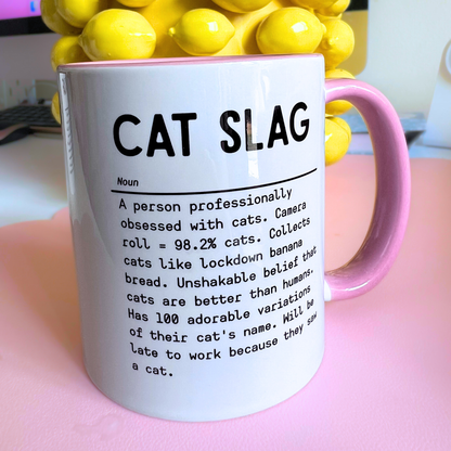 Ceramic Cat Mug - Cat Slag definition
