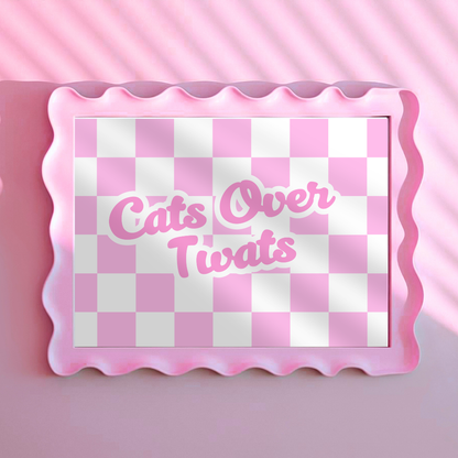 Wall Art Print - Cats Over Twats - A6, A5 or A4