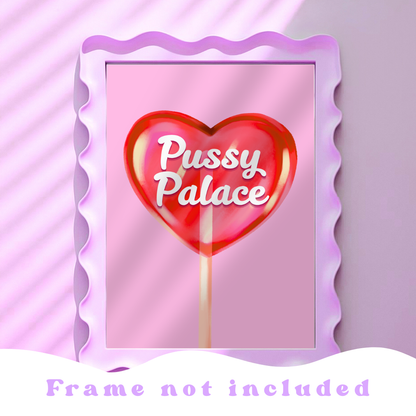 Wall Art Print - Pussy Palace - A4, A5 or A6