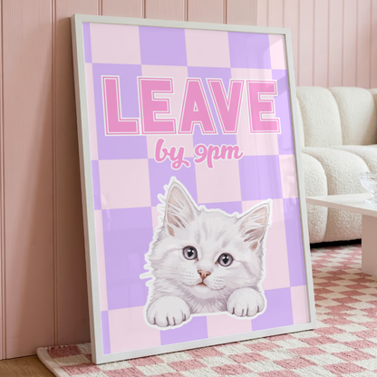 Wall Art Print - Leave by 9pm - A6, A5 or A4