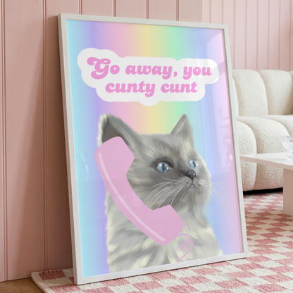 Wall Art Print - Go away you c**** c*** - A5, A4, A3