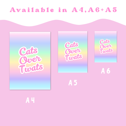 Wall Art Print - Cats Over Twats - A6, A5 or A4