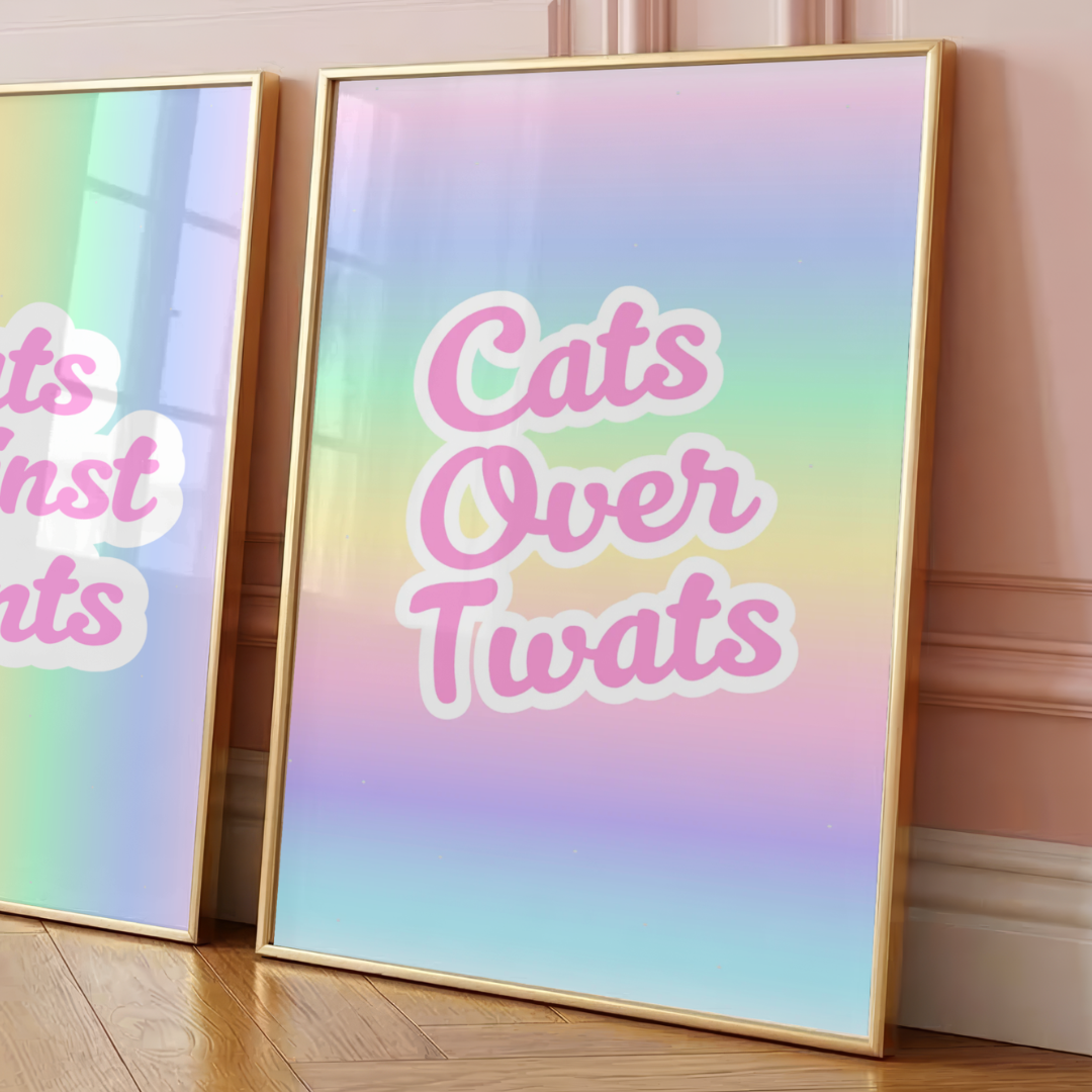 Wall Art Print - Cats Over Twats - A6, A5 or A4