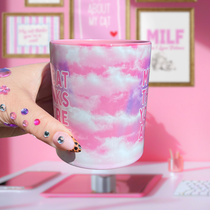 Ceramic Cat Mug - My cat thinks you're a c***