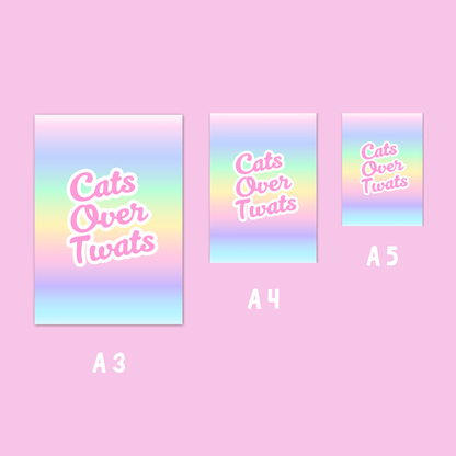 Wall Art Print - Cats Over Twats - A5, A4, A3