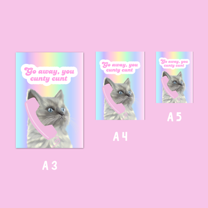 Wall Art Print - Go away you c**** c*** - A5, A4, A3