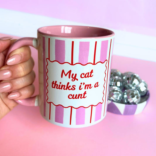 Ceramic Cat Mug - My Cat Thinks I'm a Cunt