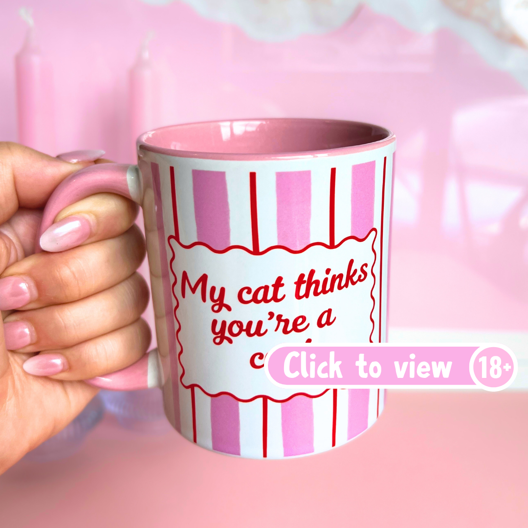Ceramic Cat Mug - My Cat Thinks You're a C***